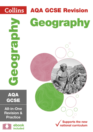 Collins GCSE Revision and Practice: New 2016 Curriculum – AQA GCSE Geography: All-in-one Revision and Practice