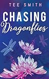 Chasing Dragonflies
