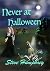 Never at Halloween
