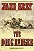 The Dude Ranger by Zane Grey
