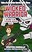 Wicked Warrior (Tales of a ...