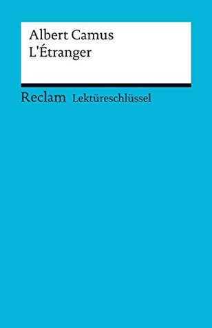 Albert Camus: L'étranger. Lektüreschlüssel (Kindle Edition)