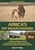 Africa's Top Wildlife Countries by Mark W. Nolting