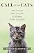 Call of the Cats: What I Le...