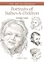 Portraits of Babies & Children: with Character and Expression (The Art of Drawing)