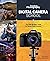 Digital Camera School: The ...