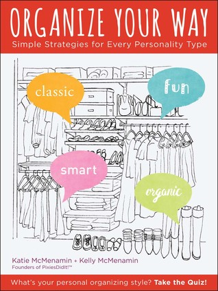 Organize Your Way: Simple Strategies for Every Personality (Paperback)