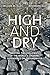 High and Dry: Meeting the Challenges of the World’s Growing Dependence on Groundwater