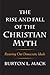 The Rise and Fall of the Christian Myth by Burton L. Mack