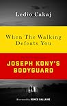 When The Walking Defeats You by Ledio Cakaj