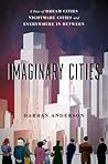 Imaginary Cities by Darran Anderson