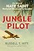 Jungle Pilot by Russell T. Hitt Jungle Pilot by Russell T. Hitt