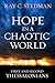 Hope in a Chaotic World: First and Second Thessalonians
