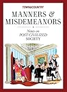 Town & Country Manners & Misdemeanors: Notes on Post-Civilized Society