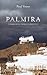 Palmira. Storia di un tesoro in pericolo