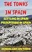 The Tonks in Spain: Settling in Spain and Prospering in Spain (The Tonks in Spain Series Book 3)