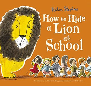 How to Hide a Lion at School (How to Hide a Lion 3)