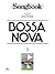 Songbook Bossa Nova, Vol. 1