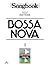 Songbook Bossa Nova, Vol. 1