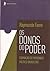 Os donos do poder: formação do patronato político brasileiro