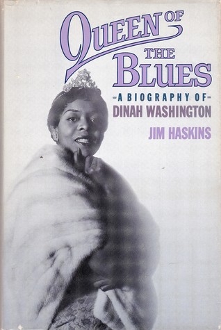 Queen of the Blues: A Biography of Dinah Washington (Hardcover)