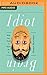 Idiot Brain