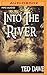 Into the River