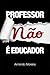 Professor Não É Educador
