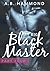 My Big Black Master: Book Four