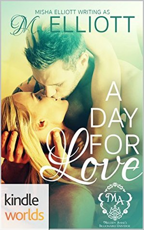 A Day For Love (Melody Anne's Billionaire Universe; Billionaire Boardroom #1)