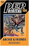 PEP Digital #100: Archie & Friends Adventures