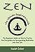 Zen: The Beginners Guide on...