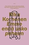 Emme enää usko pahaan by Riku Korhonen