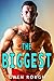 The Biggest