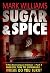 Sugar & Spice, Part 3: When...