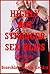 Highly Hot Stranger Sex Bliss: Five Explicit Sex with Stranger Erotica Stories