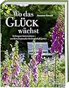 Wo das Glück wächst