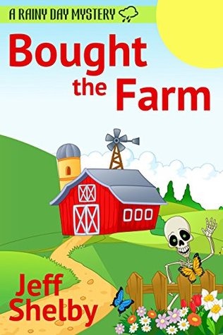 Bought The Farm (Kindle Edition)