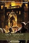 Jack Templar and the Last Battle by Jeff Gunhus