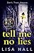 Tell Me No Lies