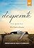 Desperate, a DVD Companion Study: Hope for the Mom Who Needs to Breathe