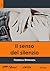 Il senso del silenzio