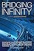 Bridging Infinity