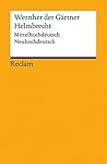 Helmbrecht: Mittelhochdeutsch/Neuhochdeutsch Helmbrecht: Mittelhochdeutsch/Neuhochdeutsch