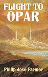 Flight to Opar: Restored Edition