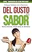Del gusto al sabor by Ana Ávila