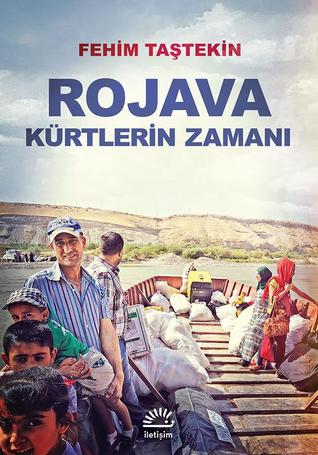 Rojava: Kürtlerin Zamanı (Paperback)