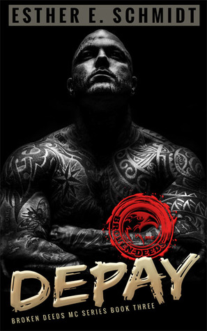 Depay (Broken Deeds MC #3)