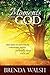 Moments with God by Brenda Walsh