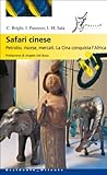 Safari cinese: Petrolio, risorse, mercati: la Cina conquista l'Africa